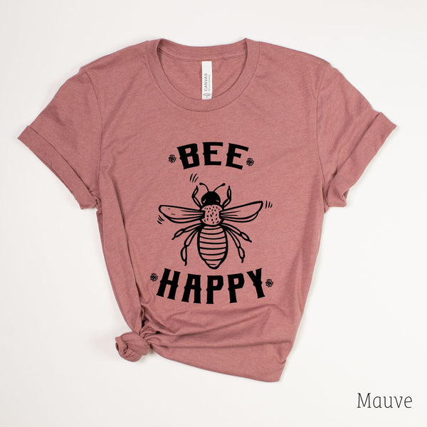 Bee Happy Shirt Happiness Graphic Tee Positivity *UNISEX FIT* by 208 Tees