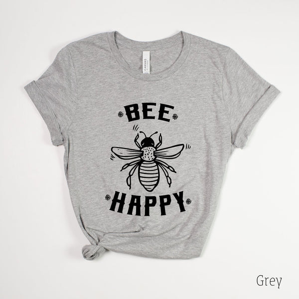 Bee Happy Shirt Happiness Graphic Tee Positivity *UNISEX FIT* by 208 Tees