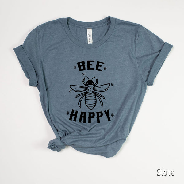 Bee Happy Shirt Happiness Graphic Tee Positivity *UNISEX FIT* by 208 Tees