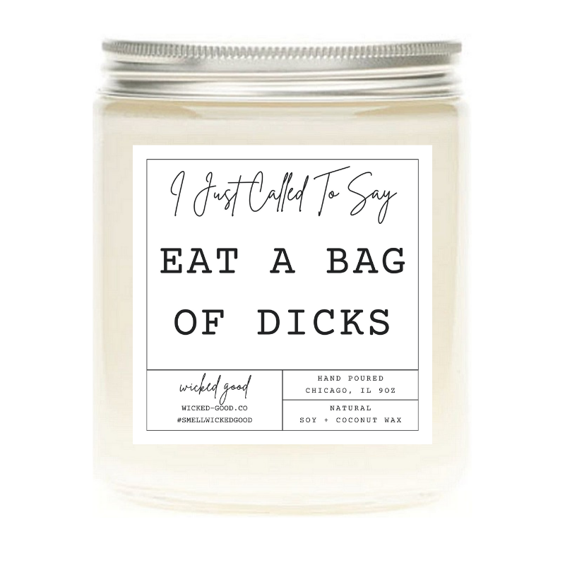 Eat A Bag Of Dicks Candle by Wicked Good Perfume