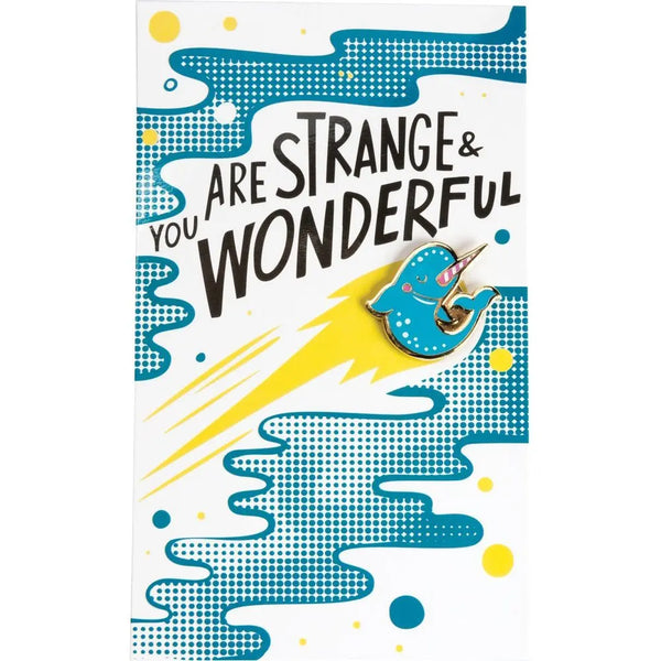 Last Call! You Are Strange & Wonderful Narwhal Enamel Pin in Blue and Pink by The Bullish Store - The Cheeky Wink