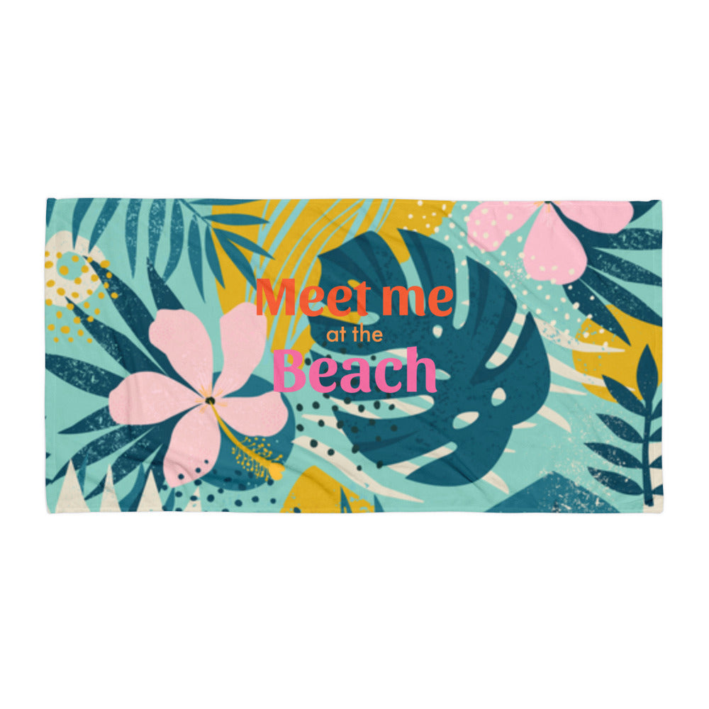 Meet Me at the Beach Beach Towel by Tropical Seas Clothing