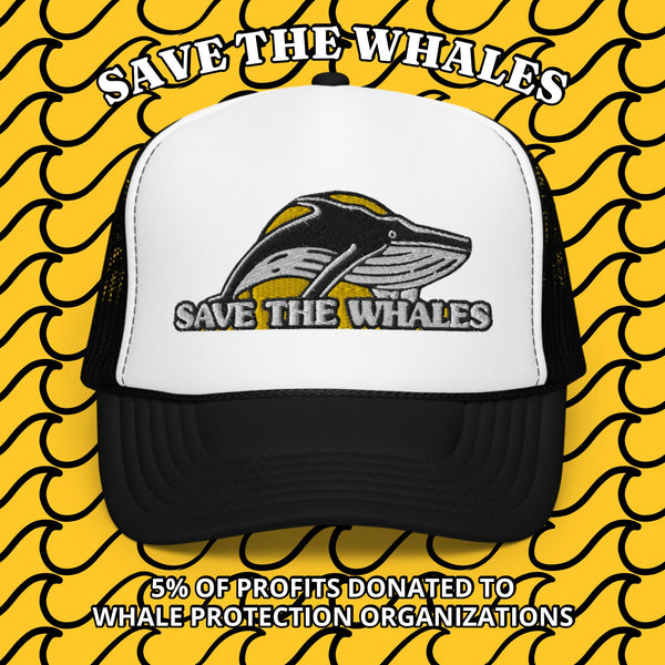 Save the Whales Foam Trucker Hat by Tropical Seas Clothing