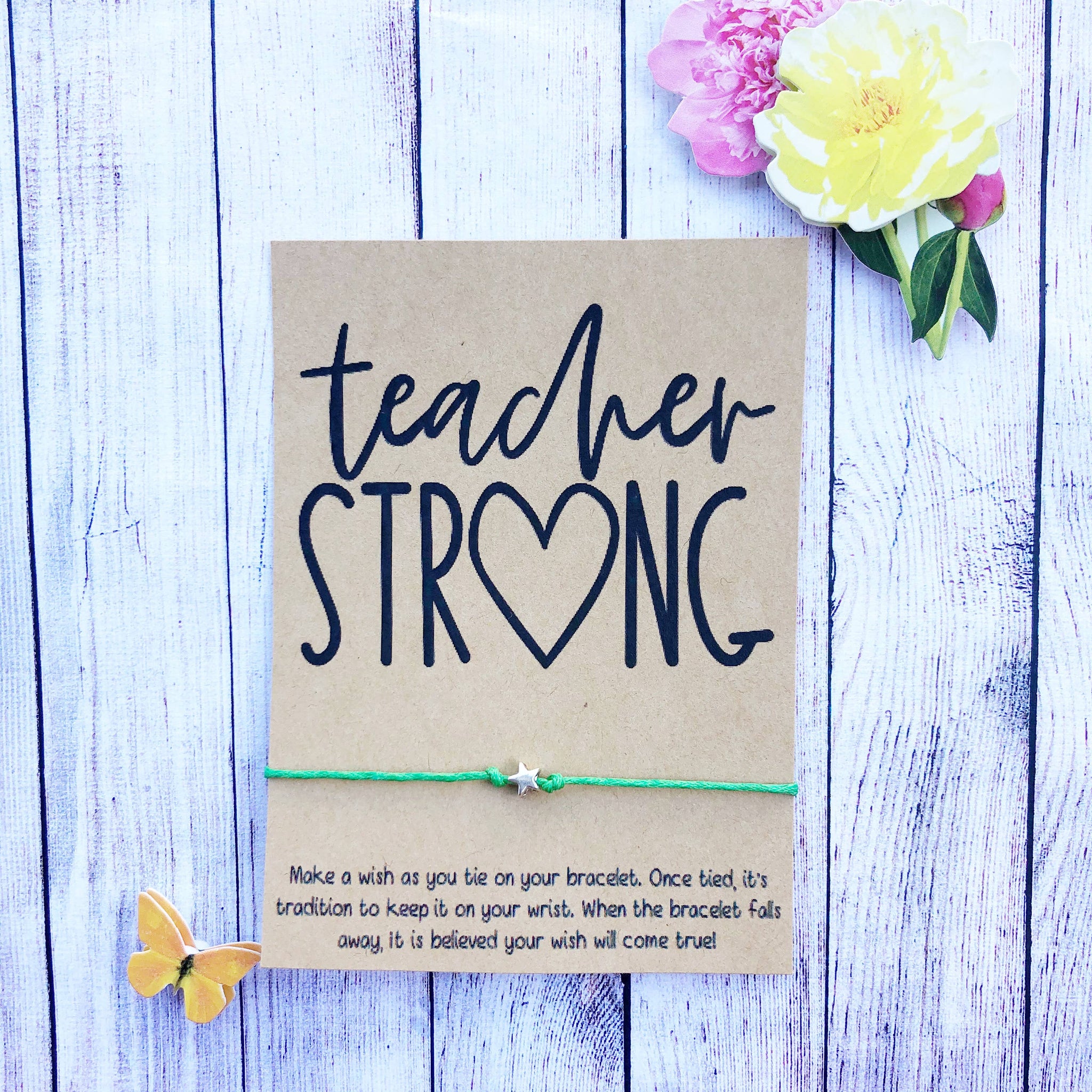 Teacher Strong Bracelet - The Cheeky Wink