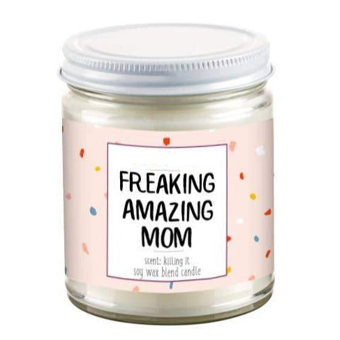 Freaking Amazing Mom. Scented Candle. Humor Gifts - The Cheeky Wink