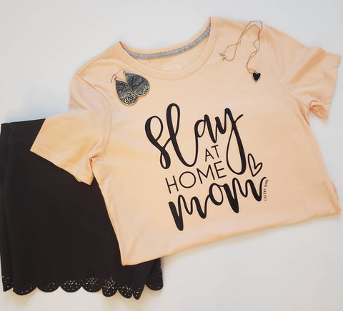 Ladies Slay at Home Mom Tee. Womens Cotton T-shirts. Mothers Day. Holiday gifts. - The Cheeky Wink