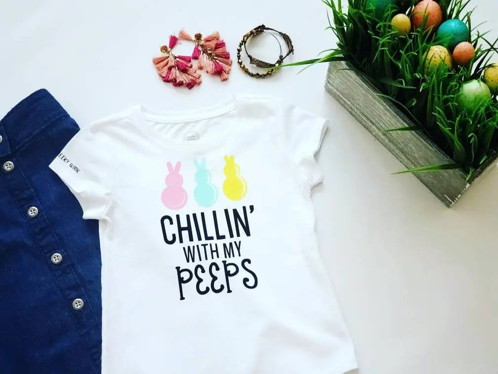 Chillin' With My Peeps Tee, Easter Shirt, Peeps, Bunnies T-shirt - The Cheeky Wink